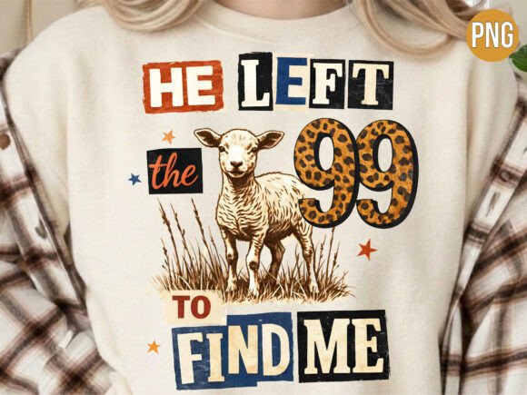 Download He Left the 99 Christian Lamb PNG Shirt - Png Collection