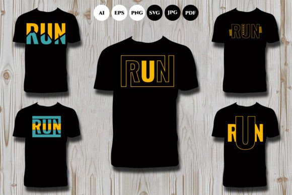Download Run Typography T Shirt Bundle - Typography t shirt Collection